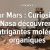 	 Le 24.06.2018:Vie sur Mars : Curiosity et la Nasa découvrent d'intrigantes molécules organiques