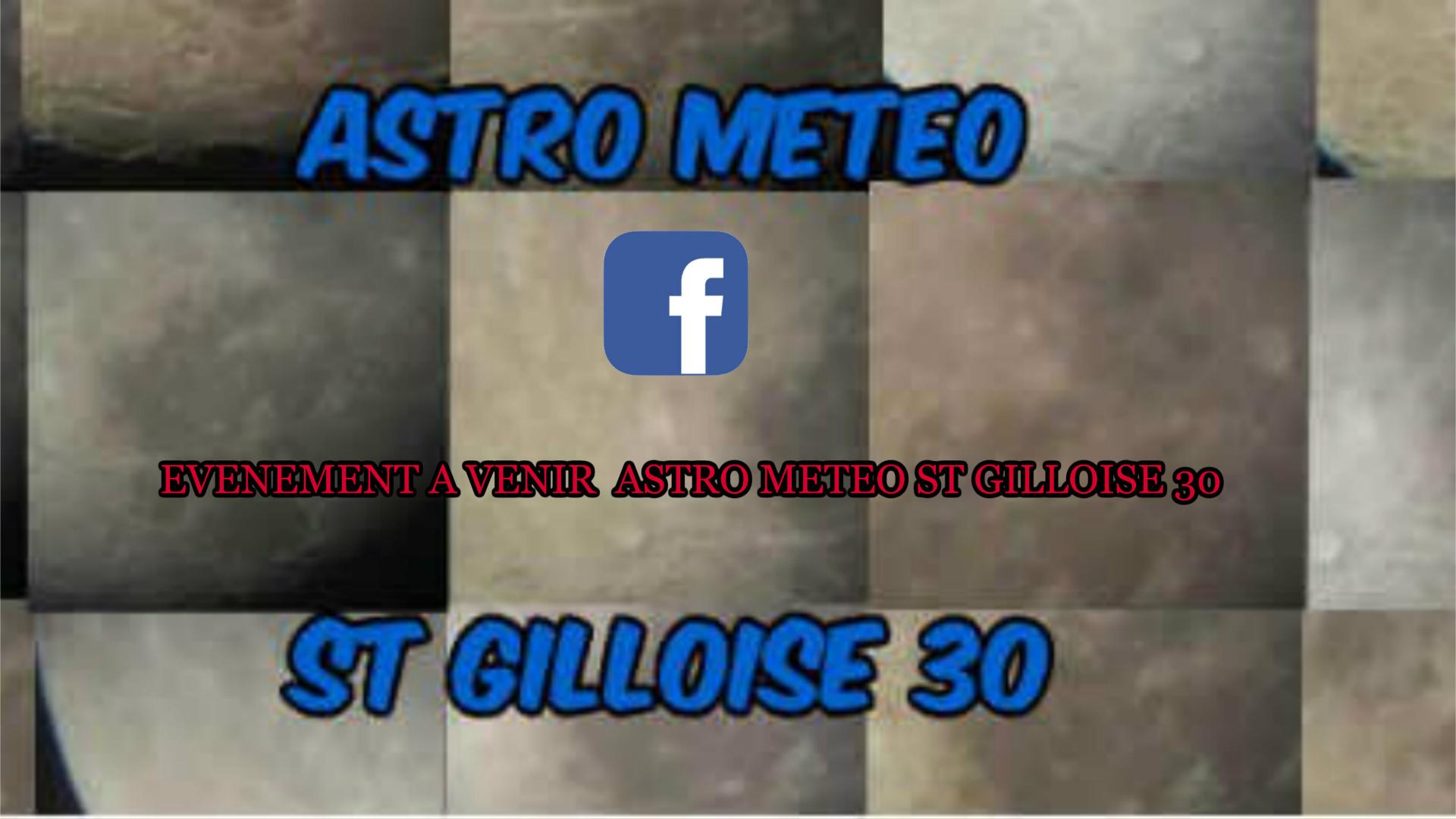 Événements à venir ASTRO METEO ST GILLOISE 30